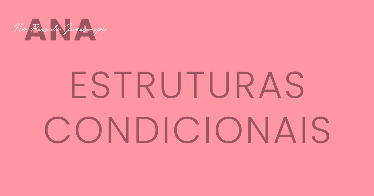 Ou Isso ou Aquilo: Exemplos Com Desvios Condicionais Simples (Parte 2)